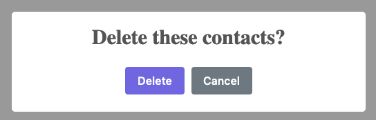 Modal dialog: "Delete these contacts?" with a colorful delete button and gray cancel button.